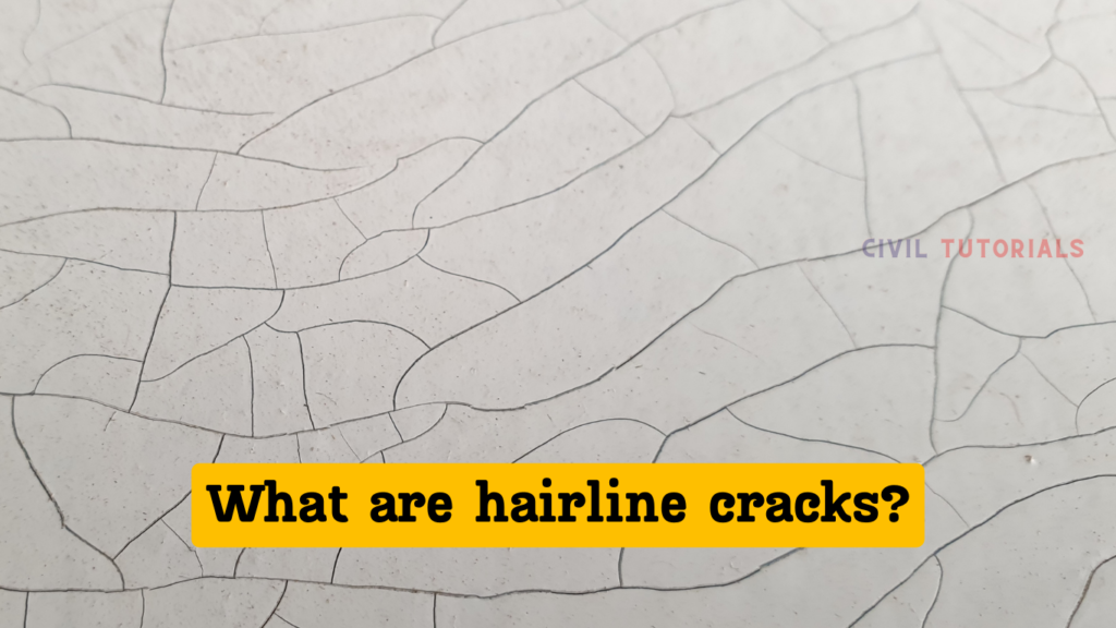 What are hairline cracks?