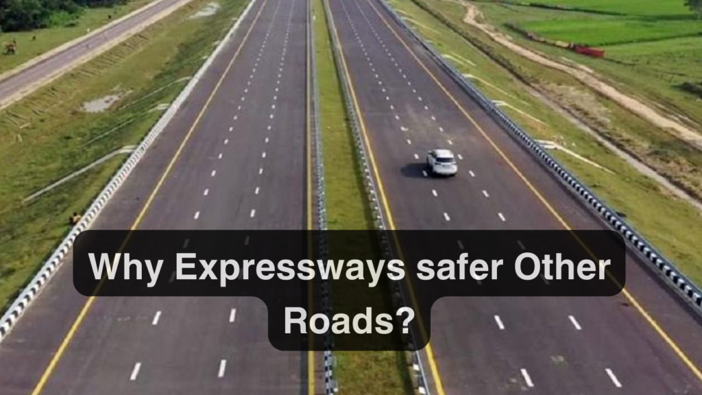 Why Are Expressways Safer Than Other Types Of roads?