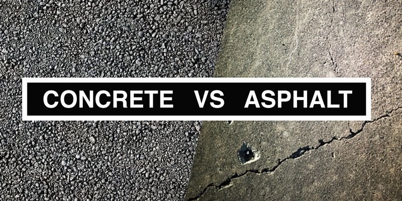 Asphalt vs Concrete