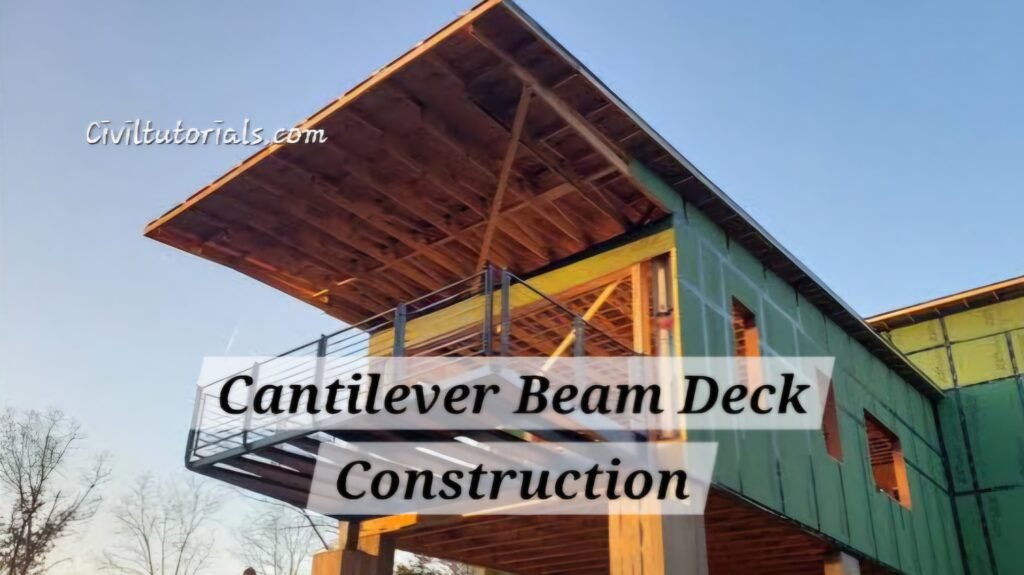 What is Cantilever Deck Types, Uses, and Benefits Civil Tutorials