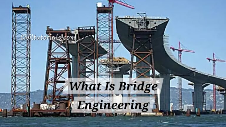 What Is Bridge Engineering? - Civil Tutorials
