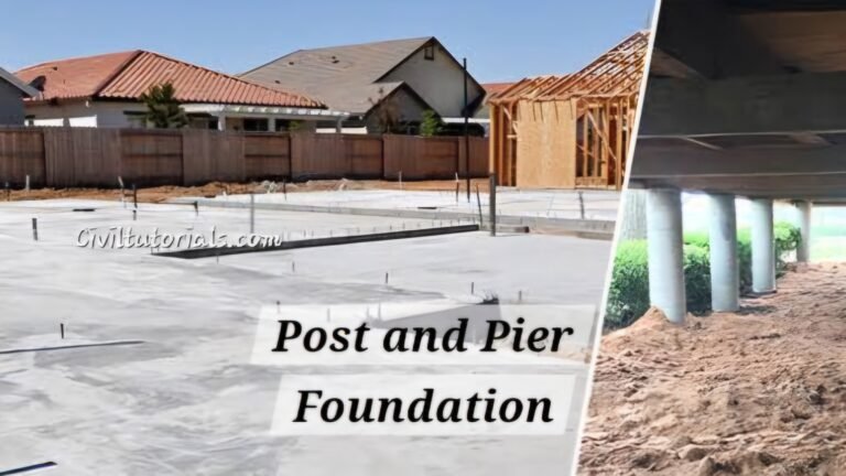 Post and Pier Foundation – Types, Uses, and Benefits - Civil Tutorials